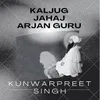 About Kaljug Jahaj Arjan Guru Song